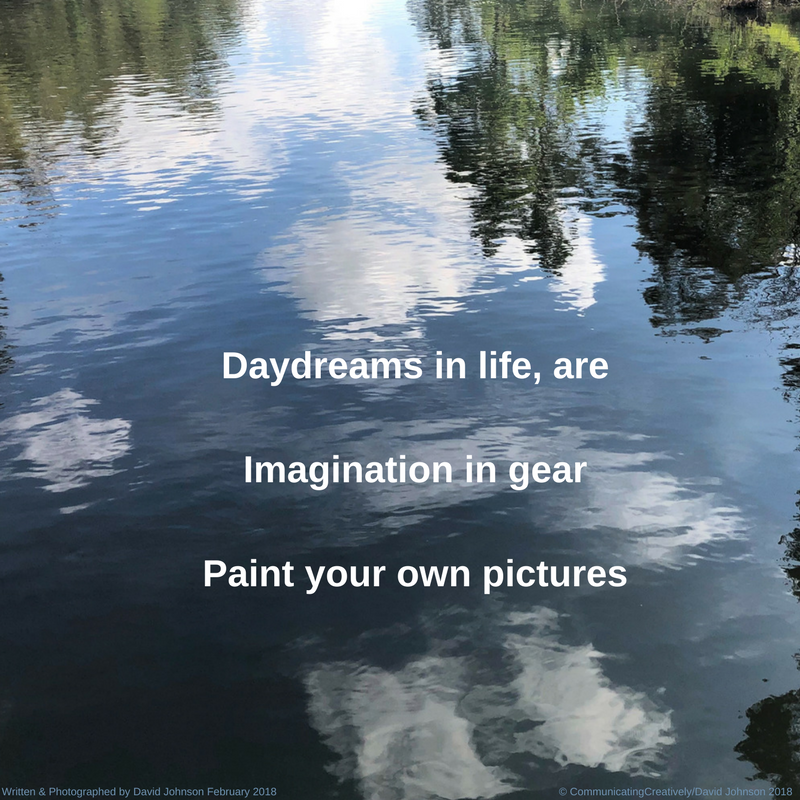 Daydreams in life areImagination in gearPaint your own picture